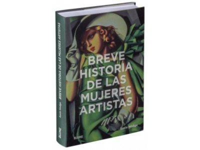 "Breve historia de las mujeres artistas"