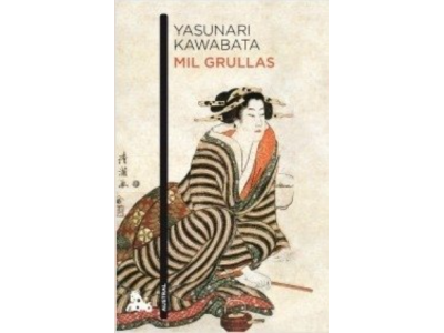 MIL GRULLAS - YASUNARI KAWABATA