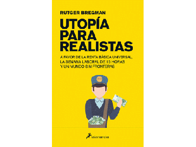 "Utopía para realistas"